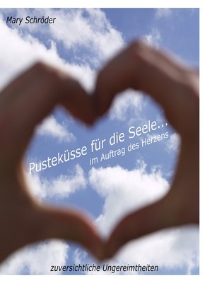 cover image of Pusteküsse für die Seele... im Auftrag des Herzens